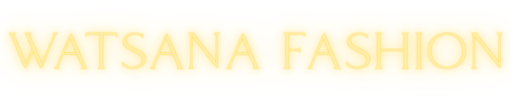 Watsana Fashion